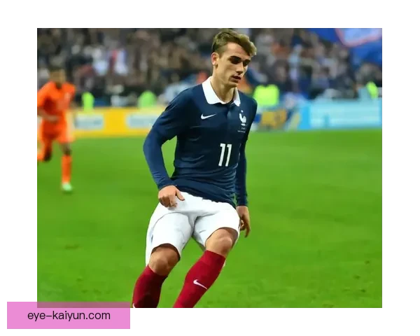 格列兹曼持续提升适应能力，适应不同联赛表现稳健。